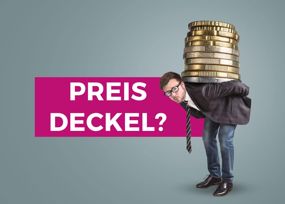 Preislimit: Wie kommt ein Deckel auf die Preise?