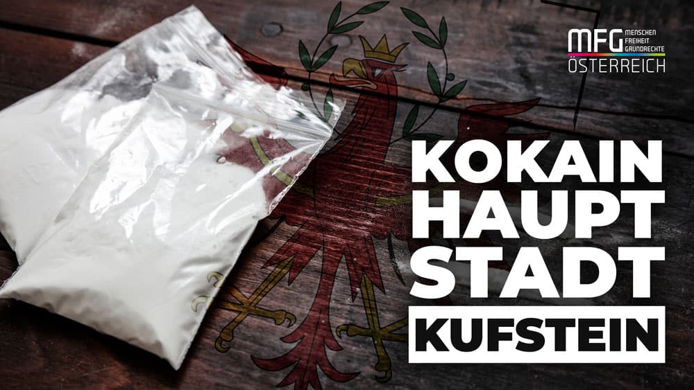 „Kokainhauptstadt Kufstein“ – ein trauriger Titel als Sinnbild des Versagens der Tiroler Politik