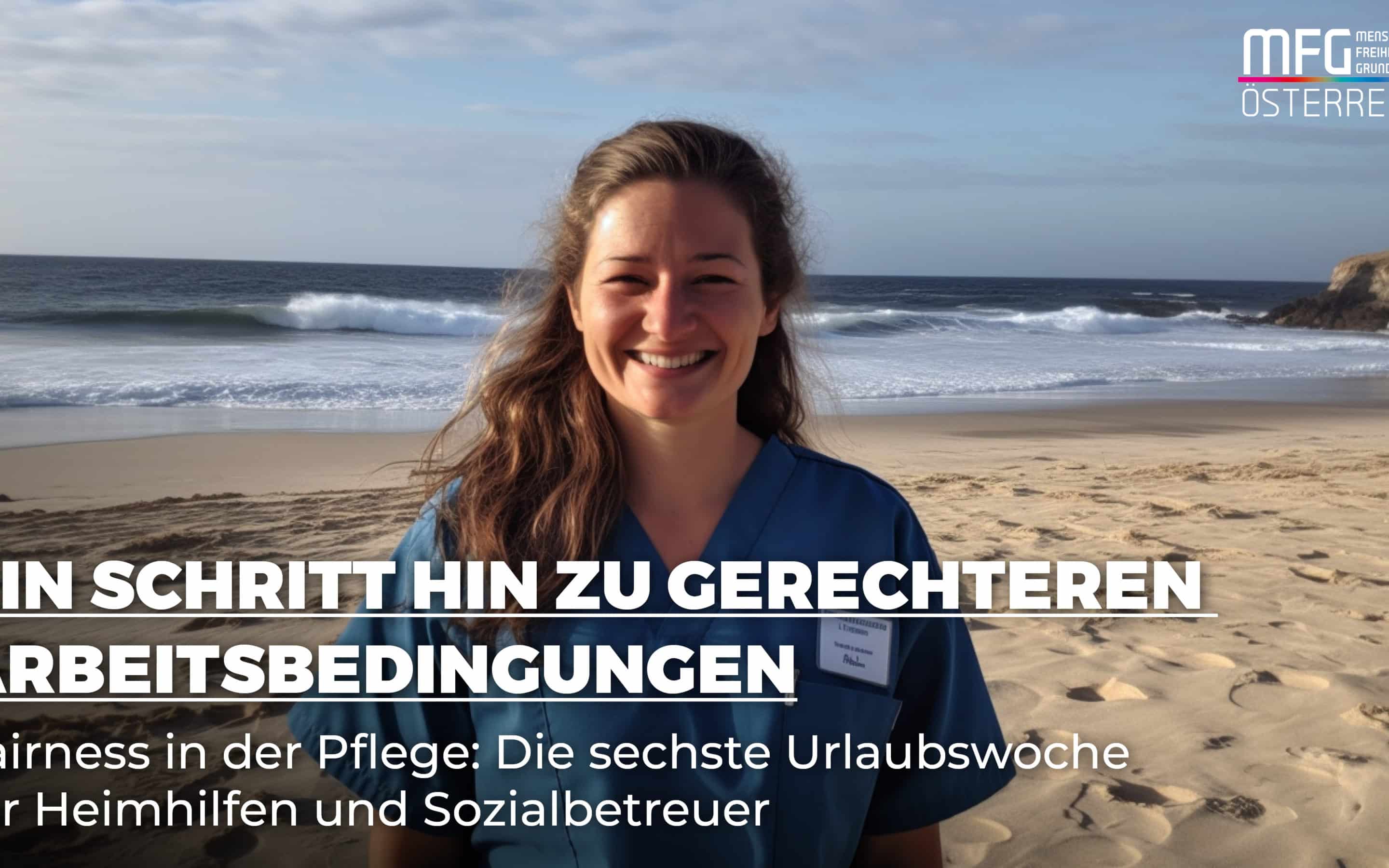 MFG fordert sechste Urlaubswoche für Heimhilfen!