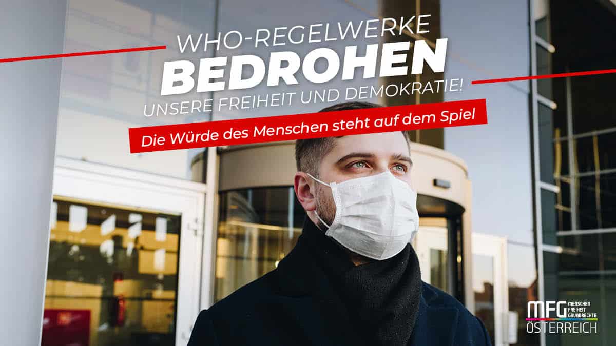 WHO-Regelwerke bedrohen unsere Freiheit und Demokratie!