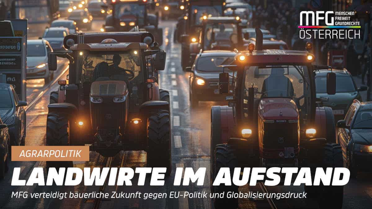 Ohne Wenn und Aber: MFG unterstützt den Hilfeschrei unserer Bauern