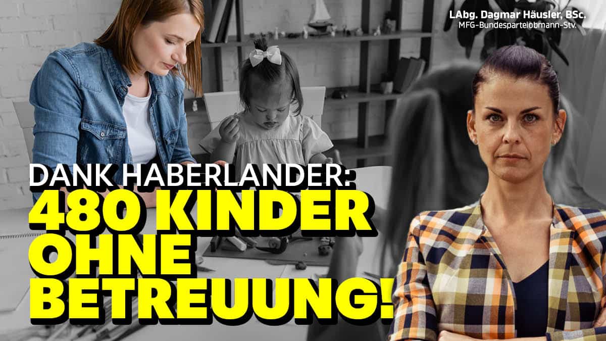 „Landesrätin Haberlander hat den Kollateralschaden bei Tagesmüttern ganz bewusst in Kauf genommen“