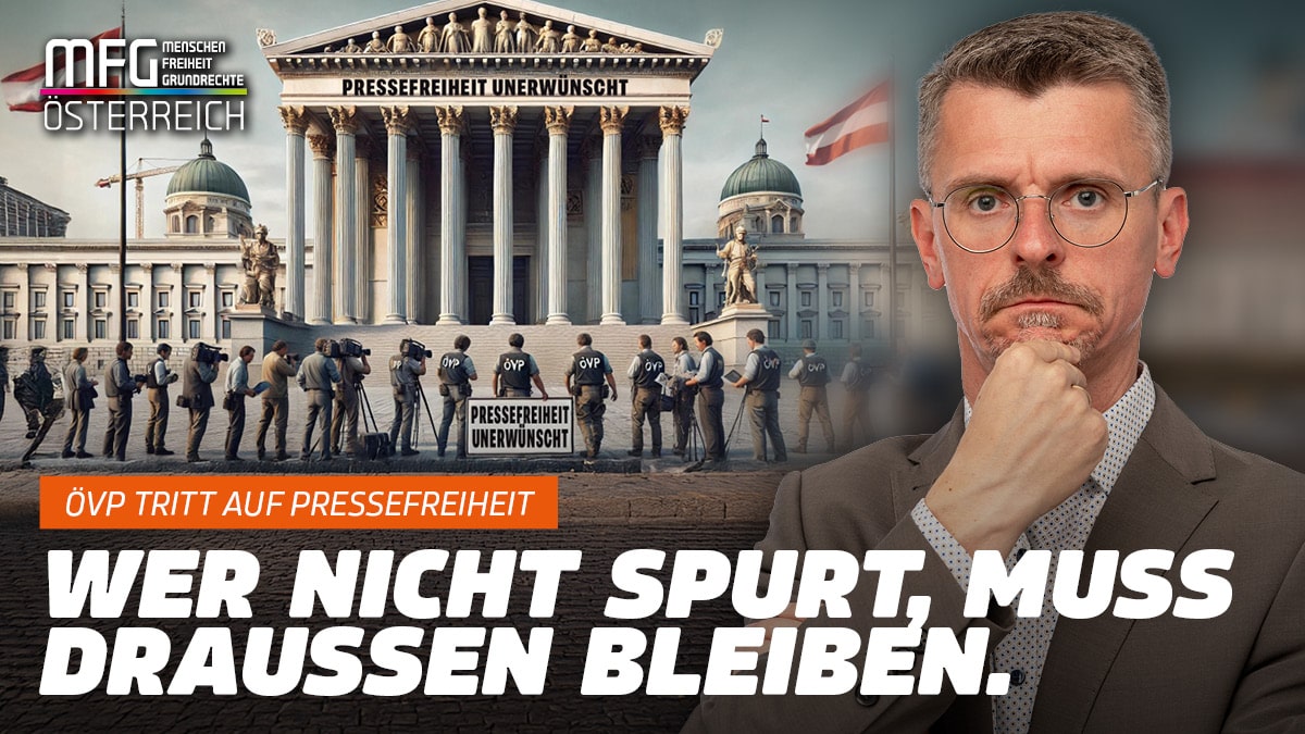 Die ÖVP und ihre Angst vor unabhängigen Medien