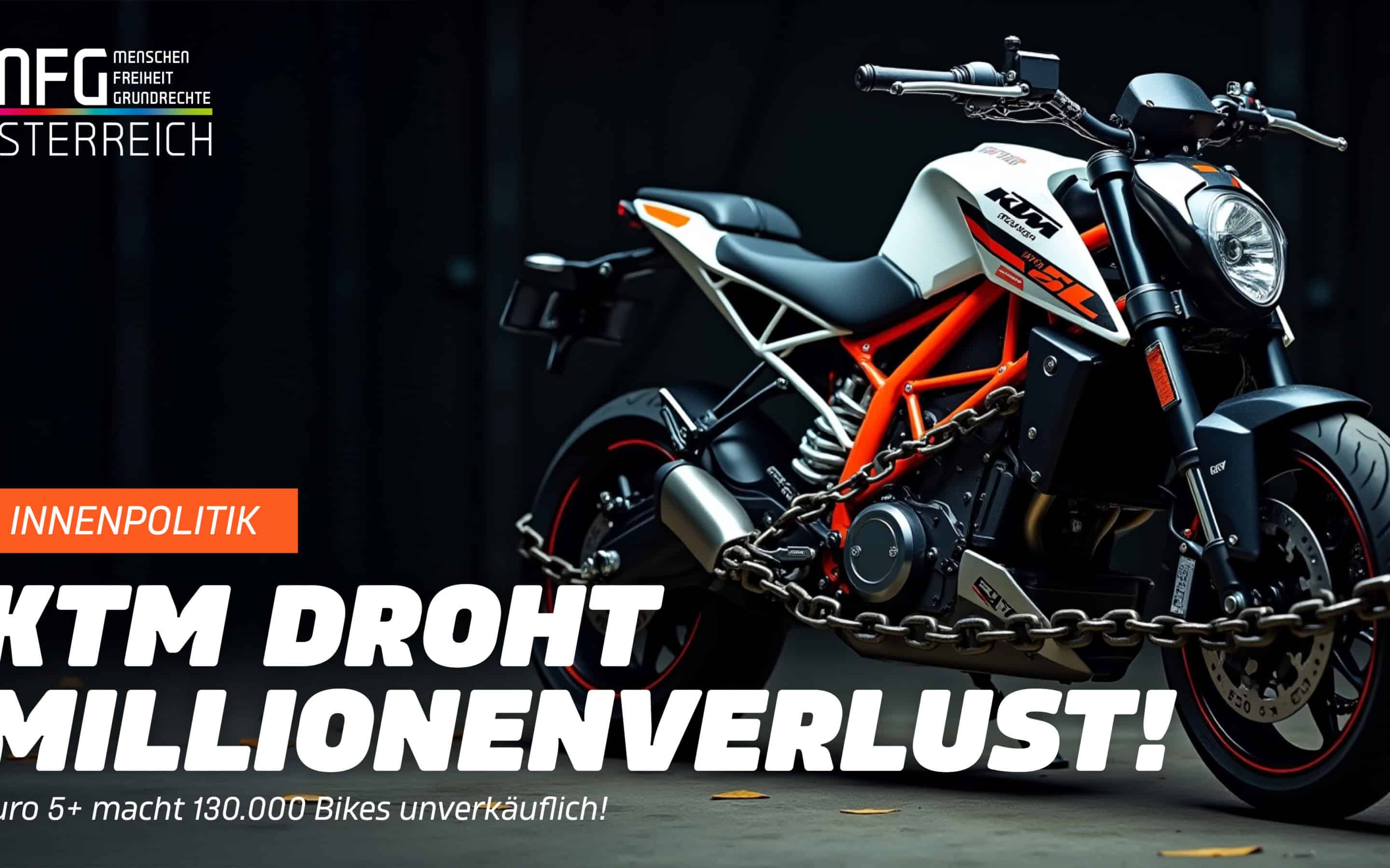 Neue EU-Norm könnte KTM weitere 292 Millionen Euro an Verlust bescheren – und die Immer-noch-nicht-Regierung pennt!