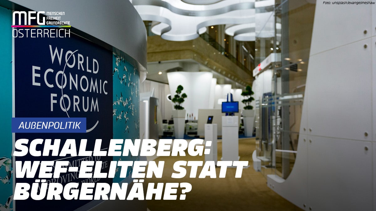 MFG kritisiert WEF-Treffen: Ein jährliches Stelldichein der globalen Eliten ohne Bezug zur Realität