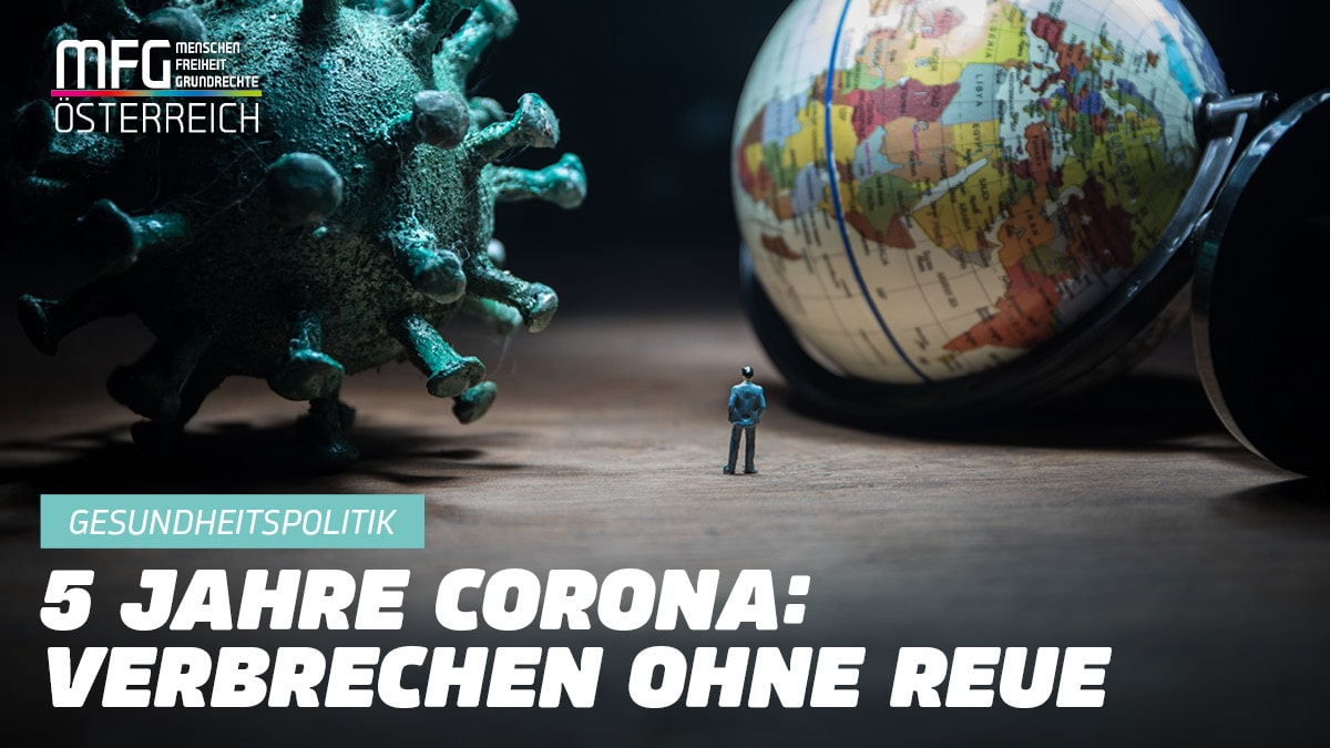 Fünf Jahre Corona – Lügen, Spaltung, Vertuschung: Die MFG fordert echte Aufklärung!